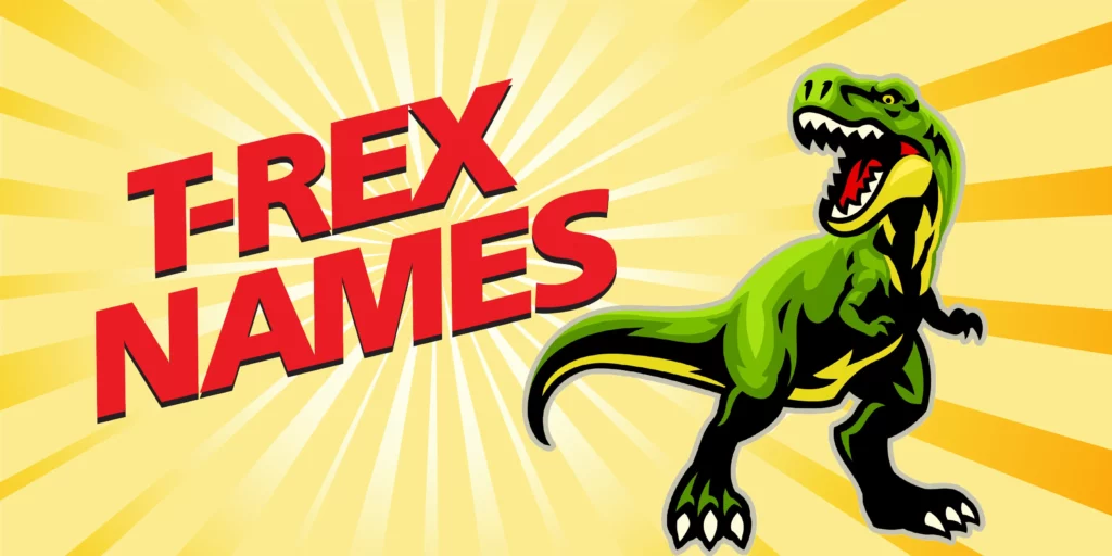 T Rex Names
